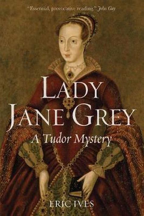 lady jane grey: a tudor mystery|eric ives.